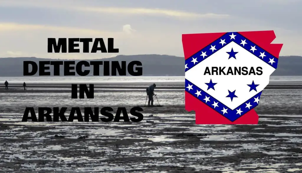 Metal Detecting in Arkansas