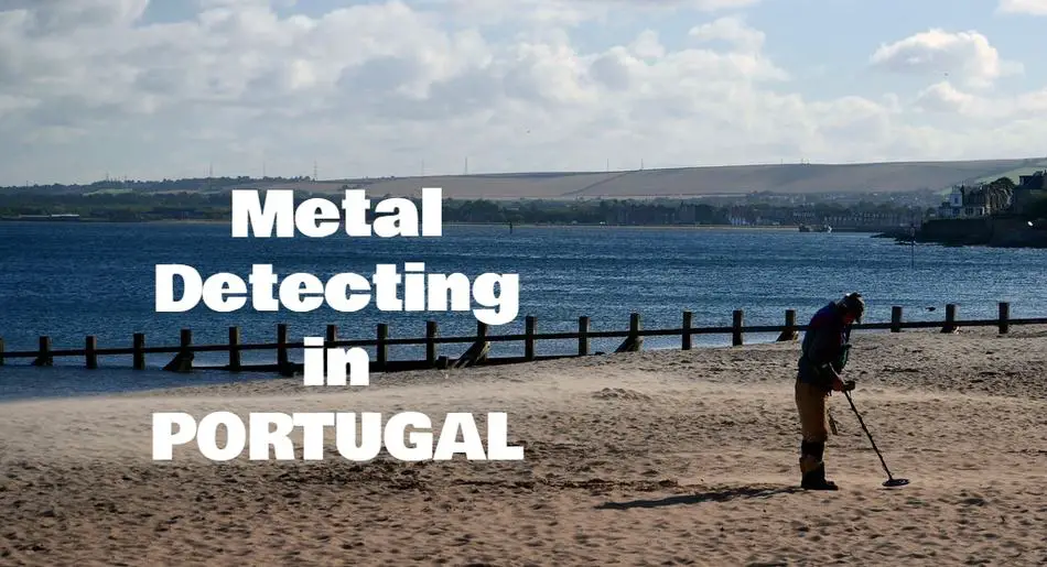 Metal Detecting in Portugal