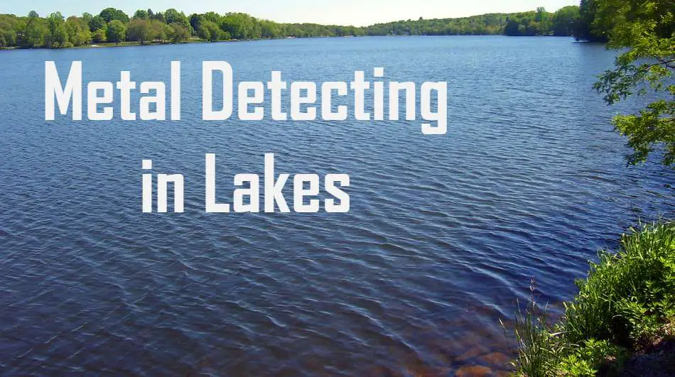 metal detecting in lakes