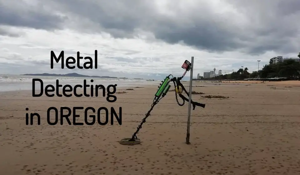 Metal Detecting in Oregon
