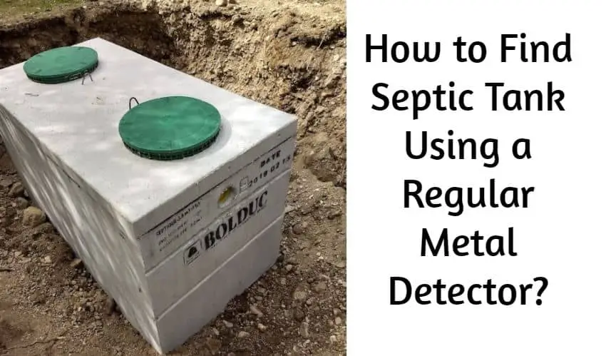 can you use a metal detector to find a septic tank