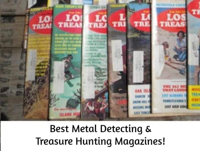 10 Best Metal Detecting & Treasure Hunting Magazines!