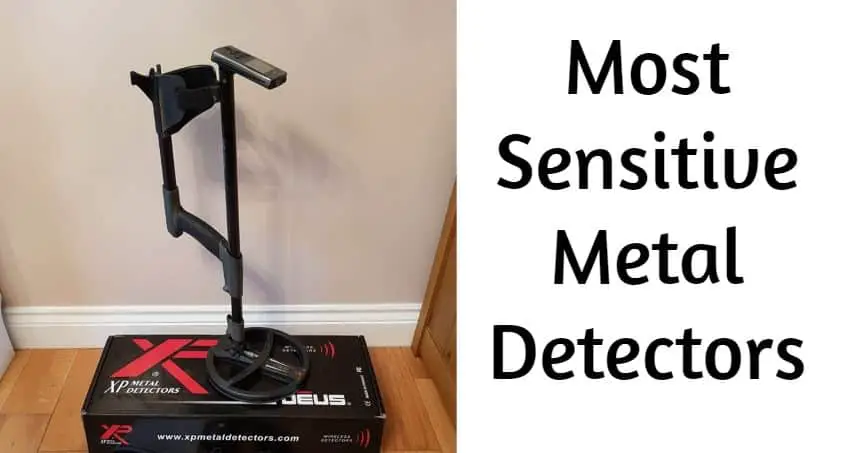 most sensitive metal detectors